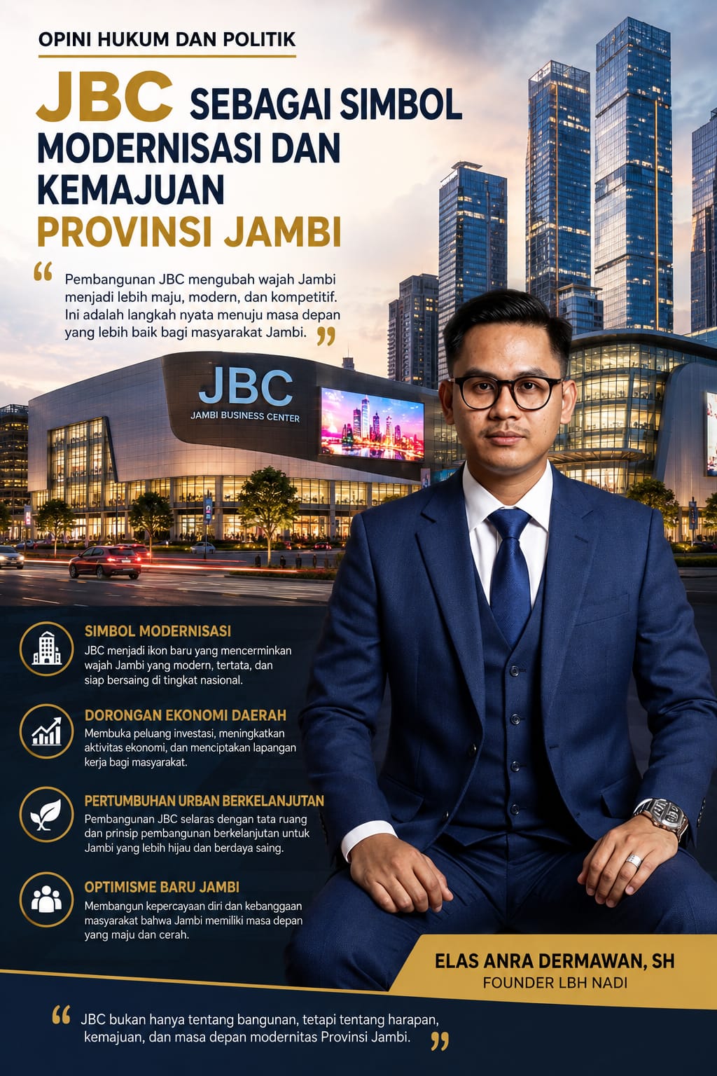 “JBC sebagai Simbol Modernisasi dan Kemajuan Provinsi Jambi”