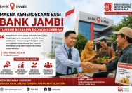 Makna Kemerdekaan bagi Bank Jambi: Tumbuh Bersama Ekonomi Daerah