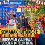 Semarak HUT RI ke-81: Turnamen Voli Piala Bergilir Ketua DPRD Muaro Jambi Digelar di Teluk Raya