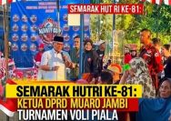 Semarak HUT RI ke-81: Turnamen Voli Piala Bergilir Ketua DPRD Muaro Jambi Digelar di Teluk Raya
