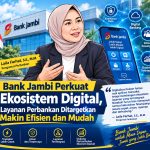 Bank Jambi Perkuat Ekosistem Digital, Layanan Perbankan Ditargetkan Makin Efisien dan Mudah