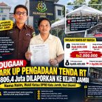 Dugaan Mark-Up Pengadaan Tenda RT Rp806,4 Juta Dilaporkan ke Kejati Jambi