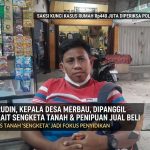 Kades Merbau Jadi Saksi Kunci Sengketa Jual Beli Rumah