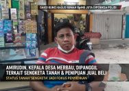 Kades Merbau Jadi Saksi Kunci Sengketa Jual Beli Rumah